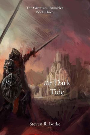 [The Guardian Chronicles 03] • The Guardian Chronicles · Book 03 - the Dark Tide